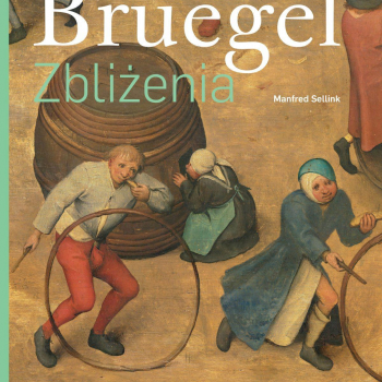 Bruegel. Zbliżenia