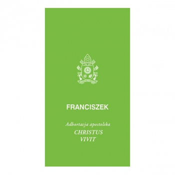 CHRISTUS VIVIT. Adhortacja apostolska