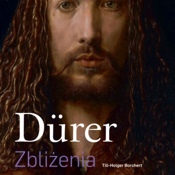 Durer. Zbliżenia