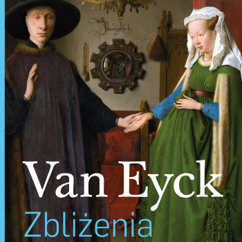 Van Eyck. Zbliżenia