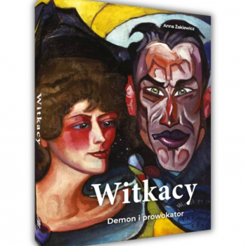 Anna Żakiewicz Witkacy. Demon i prowokator